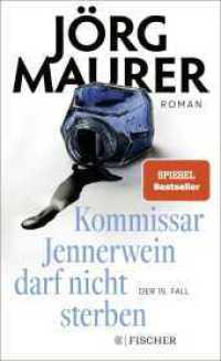 Kommissar Jennerwein darf nicht sterben : Roman | Packend und humorvoll (Kommissar Jennerwein ermittelt 15) （1. Auflage. 2023. 368 S. 219.00 mm）