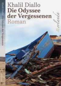 Die Odyssee der Vergessenen : Roman (afrika bewegt) （2023. 220 S. 20.8 cm）