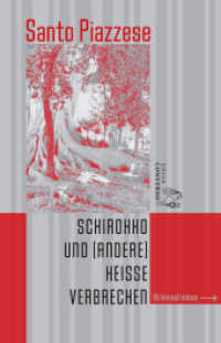 Schirokko und (andere) heiße Verbrechen （2023. 260 S. 21.8 cm）