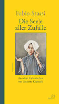 Die Seele aller Zufälle （2024. 288 S. Coverabbildung nach einem Gemälde von Karsten Mü）