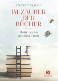 Im Zauber der Bücher : Warum Lesen glücklich macht （2025. 160 S. 50 Abb. 250 mm）