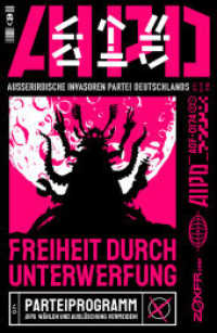 Freiheit durch Unterwerfung - Parteiprogramm der AIPD （2023. 126 S. 23 cm）