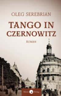 Tango in Czernowitz : Roman （2022. 404 S. 21 cm）