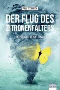 Der Flug des Zitronenfalters - die gro&szlig;e Wende 2098 （3. Aufl. 2022. 392 S. 19 cm）