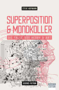 Superposition & Mondkoller : Zwei Fälle für Henry und Art （Neuerscheinung. 2022. 304 S. 12.5 x 19 cm）
