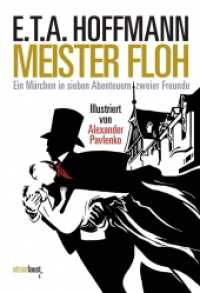 Meister Floh. Ein Märchen in sieben Abenteuern zweier Freunde : Mit Illustrationen von Alexander Pavlenko （2023. 224 S. schwarz-weiß Illustrationen in Scherenschnitttechni）