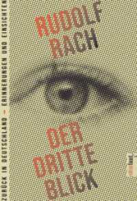 Der dritte Blick : Zur&uuml;ck in Deutschland - Erinnerungen und Einsichten （2026. 320 S. 19 cm）