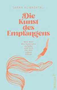 Die Kunst des Empfangens : Wie man die Kontrolle aufgibt und sich f&uuml;r das Leben &ouml;ffnet