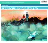 Wünsche an die Wellen : 300 Min.. Ungekürzte Ausgabe.Lesung （2024）