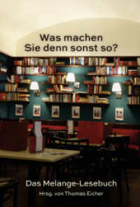 Was machen Sie denn sonst so? : Das Melange-Lesebuch （2024. 210 S. 215 cm）