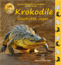 Krokodile : Geschickte Jäger (Spannende Natur) （2025. 44 S. Farbfotos. 23.5 cm）