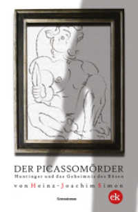 Der Picassomörder : Huntinger und das Geheimnis des Bösen （Überarbeitete Neuauflage. 2024. 261 S. 20.50 x 140 mm）