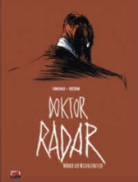 Doktor Radar 1 : Mörder der Weisen (Doktor Radar 1) （2024. 64 S. 64 Farbabb.）