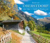Rund um Oberstdorf : Alle Täler - Gipfel - Wanderziele （4., überarb. Aufl. 2022. 128 S. durchgehend Farbfotografien, zum）