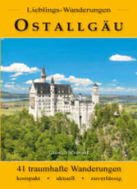 Lieblings-Wanderungen Ostallgäu （2025. 128 S. 135 Abb. 16.5 cm）