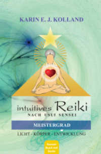 Meistergrad : Licht, Körper, Entwicklung. Intuitives Reiki nach Usui Sensei （6. Aufl. 2013. 176 S. m. Abb. 21,5 cm）