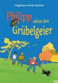 Philipp zähmt den Grübelgeier （2015. 144 S. 235 mm）