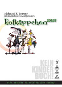 Rotkäppchen 2069B : eine absurde science-fiction comedy （2016. 0 mm）