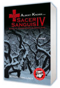 Sacer Sanguis IV : Snowdown in England (Sacer Sanguis - Heiliges Blut Bd.4) （2. Aufl. 2012. 500 S. 18 cm）