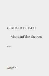 Moos auf den Steinen （2014. 280 S. 220 mm）