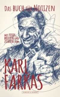 Das Buch für Notizen mit Fotos, Briefen und Zitaten von Karl Farkas （2019. 120 S. Faksimiles (schwarz-weiß) von Briefen, Noten und Te）