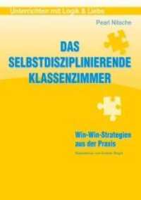 Das selbstdisziplinierende Klassenzimmer: Win-Win-Strategien aus der Praxis