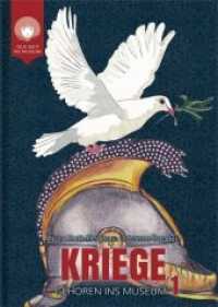 Kriege gehören ins Museum - Die Spuren vergangener Jahrhunderte (Julie geht ins Museum) （2020. 100 S. m. 25 Abb. 21,5 cm）