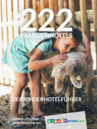 222 Familienhotels : Der Kinderhotelführer mit dem offiziellen Award-Ranking von kinderhotel.info （1. Auflage. 2019. 400 S. 1060 Abb. 26.5 cm）