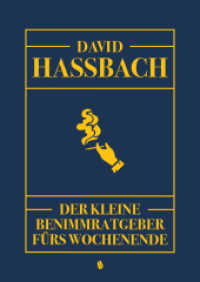 Der kleine Benimmratgeber fürs Wochenende （2020. 84 S. 6 Abb. 14.8 cm）