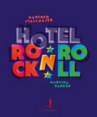 Hotel Rock 'n' Roll （2022. 224 S. Bilder (z. T. Privatarchiv) und Gästebucheinträ）