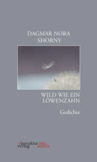 Wild wie ein Löwenzahn : Gedichte (pen austria 11) （2022. 64 S. 20 cm）