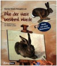 Wie der Hase berühmt wurde : Bilderbuch (Nicht nur ein Märchen 4) （2024. 32 S. 27.7 cm）