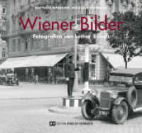 Wiener Bilder : Fotografien von Lothar Rübelt （2020 160 S. Mit zahlreichen Fotografien 22.2 x 24 cm）