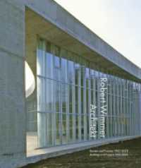 Robert Wimmer Architekt : Bauten und Projekte 1982 - 2022 （2023. 320 S. Fotografien, Pläne, Skizzen. 28 cm）