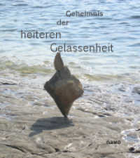 Vom Geheimnis der heiteren Gelassenheit （2.  Aufl. 2007. 180 S. 19 cm）
