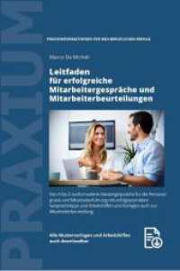 Leitfaden für erfolgreiche Mitarbeitergespräche und Mitarbeiterbeurteilungen : Von A-Z ausformulierte Mustergespräche für die Personalpraxis. Erfolgserprobte Gesprächstipps mit neuesten Erkenntnissen auch zum Coaching mit Fac （6., überarb. Aufl. 2006. 332 S. zahlr. Arbeitshilfen, Vorlagen, F）