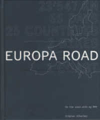 Europa Road : On the road with my N95. 23.547 km, 66 days, 25 countries, 2 bikes, 1 coast （2007. 335 S. m. Ktn.-Skizzen u. zahlr. Farbfotos. 23 cm）