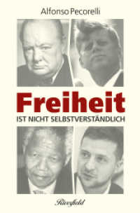 Freiheit ist nicht selbstverständlich （2022. 64 S. 4 Abb. 19 cm）