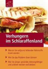 Verhungern im  Schlaraffenland （1., Auflage. 2010. 48 S. durchg. vierfarb. 14.8 cm）