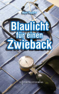 Blaulicht für einen Zwieback （2011. 188 S. 19 cm）