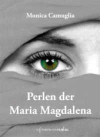 Perlen der Maria Magdalena （2012. 256 S. 22 cm）