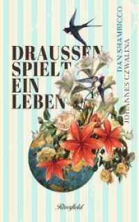 Draussen spielt ein Leben （2. Aufl. 2019. 112 S. 19.4 cm）
