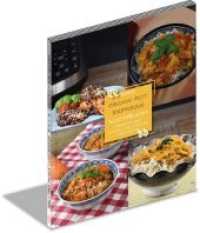 Das Crock-Pot Multi-Cooker Kochbuch Bd.1 : Rezepte für schnelle & gesunde Mahlzeiten （2019. 105 S. m. Fotos. 24 x 18 cm）