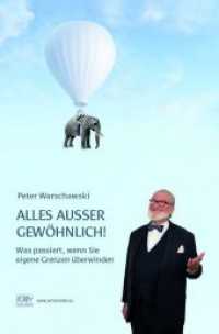 Alles ausser gewöhnlich! : Was passiert, wenn Sie eigene Grenzen überwinden. （2020. 200 S. 187 x 152 mm）