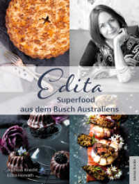 Edita - Superfood aus dem Busch Australiens (Edita 1) （2021. 264 S. Foodbilder und Impressionen. 27 cm）
