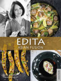 Edita - Asian Fusion (Edita 2) （2022. 256 S. Foodbilder, Impressionen. 27.8 cm）