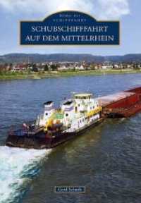 Schubschifffahrt auf dem Mittelrhein (Bilder der Schifffahrt) （3. Aufl. 2020. 128 S. m. 100 SW- u. 100 Farbabb. 23.5 cm）