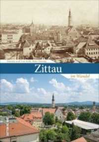 Zittau : im Wandel (Sutton Zeitsprünge) （2018. 128 S. 242 mm）