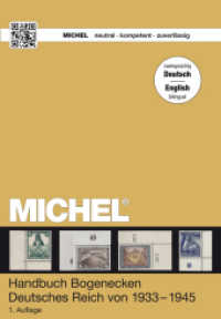 Michel-Katalog- Handbuch Bogenecken Deutsches Reich von 1933 - 1945 : dtsch. u. engl. (Michel Kataloge) （2014. 300 S. m. 1000 farb. Abb. u. 3000 Preisnotierungen. 23 cm）