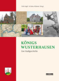 Königs Wusterhausen : Eine Stadtgeschichte （2020. 416 S. 294 farbige und 238 s/w-Abbildungen. 28.5 cm）